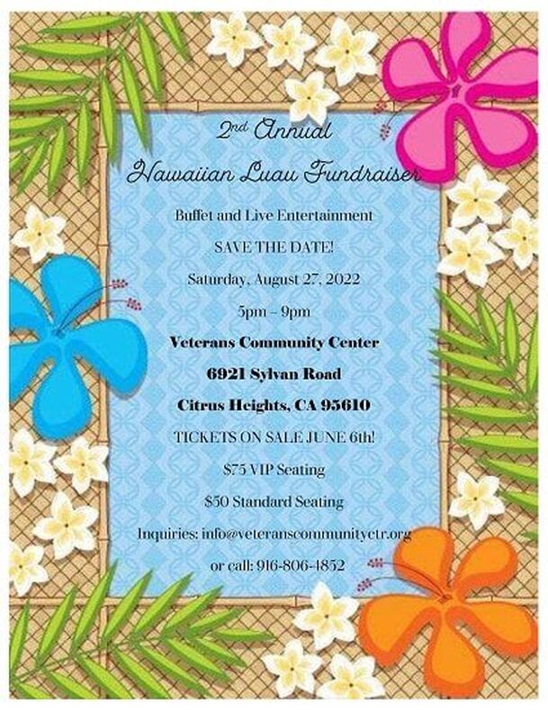 2nd Annual Hawaiian Luau Fundraiser, Veterans Community Center, Citrus Heights, CA